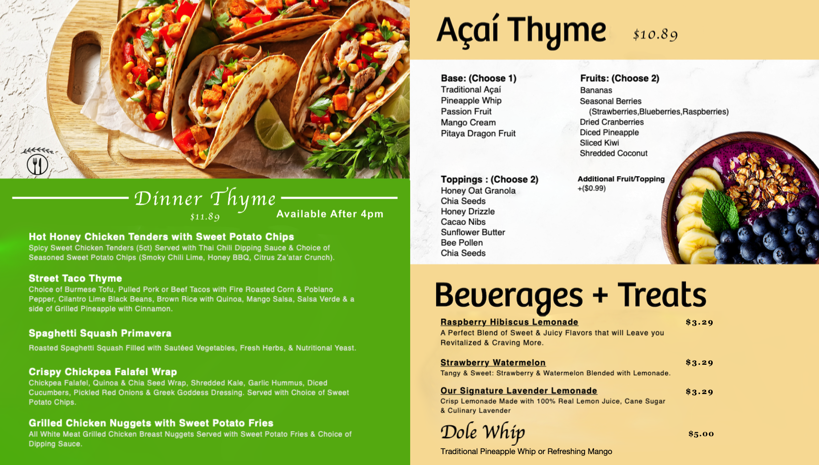 Dinner Thyme, Açaí Thyme, Beverages & Treats — available after 4pm
